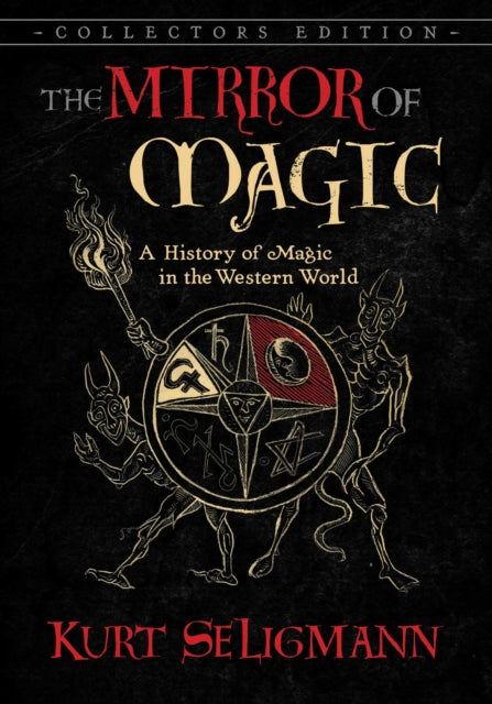 The Mirror of Magic - A History of Magic in the Western World