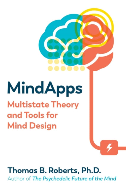 Mindapps - Multistate Theory and Tools for Mind Design