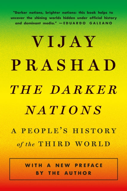 The Darker Nations - A People's History of the Third World