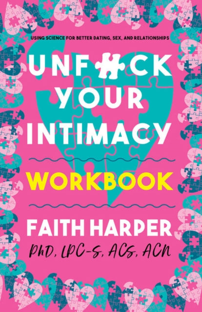 Unfuck Your Intimacy Workbook