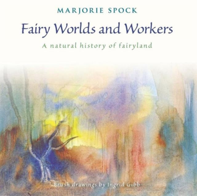 Fairy Worlds and Workers