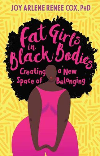 Fat Girls in Black Bodies