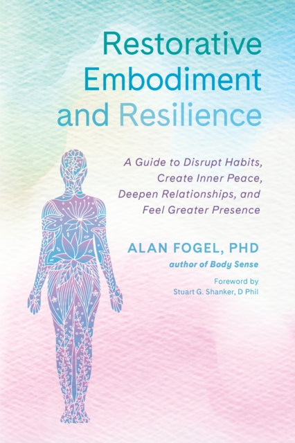 RESTORATIVE EMBODIMENT AND RESILIENCE