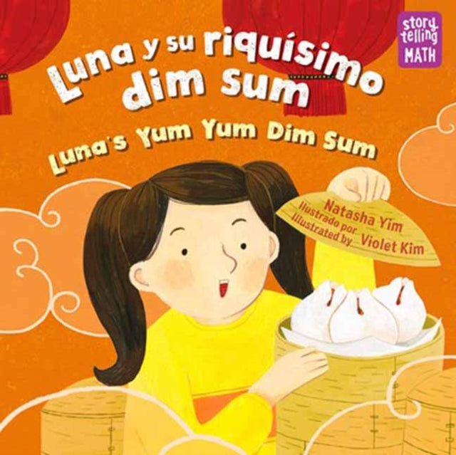 Luna y su riquisimo dim sum / Luna's Yum Yum Dim Sum, Luna's Yum Yum Dim Sum