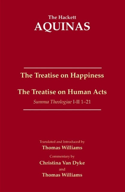 The Treatise on Happiness: The Treatise on Human Acts