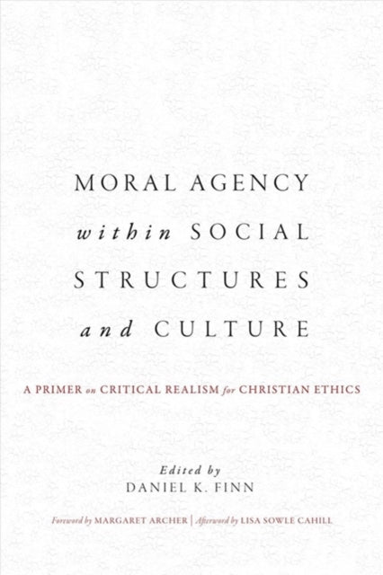 Moral Agency within Social Structures and Culture