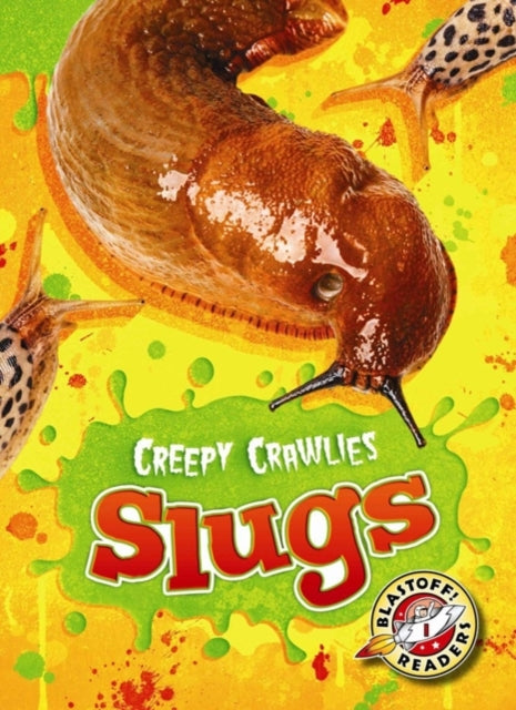 Slugs