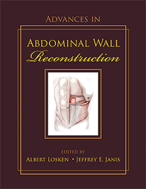 Advances in Abdominal Wall Reconstruction