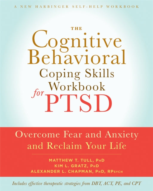 Cognitive Behavioral Coping Skills Workbook for PTSD