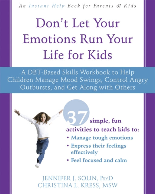 Don't Let Your Emotions Run Your Life for Kids