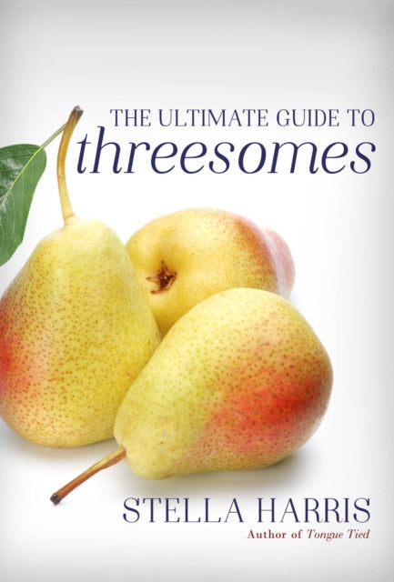 Ultimate Guide To Threesomes