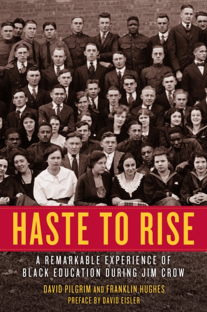 Haste To Rise - A Remarkable Experience of Black Education during Jim Crow