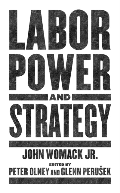 Labor Power And Strategy