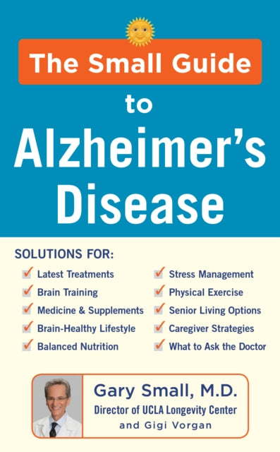 The Small Guide to Alzheimer's Disease