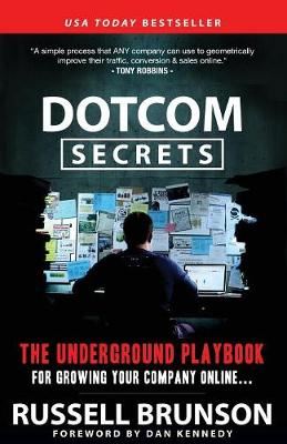 DotCom Secrets-The Underground Playbook for Growing Your Company Online