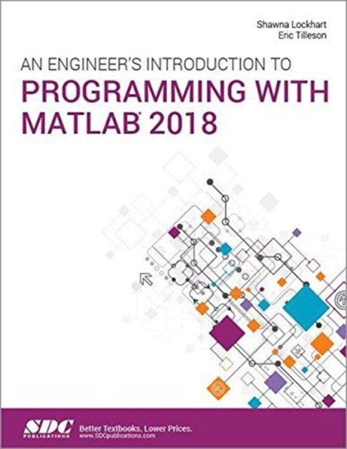 Engineer's Introduction to Programming with MATLAB 2018