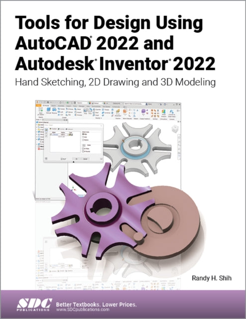 Tools for Design Using AutoCAD 2022 and Autodesk Inventor 2022