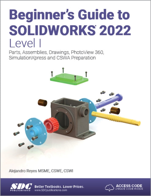 Beginner's Guide to SOLIDWORKS 2022 - Level I