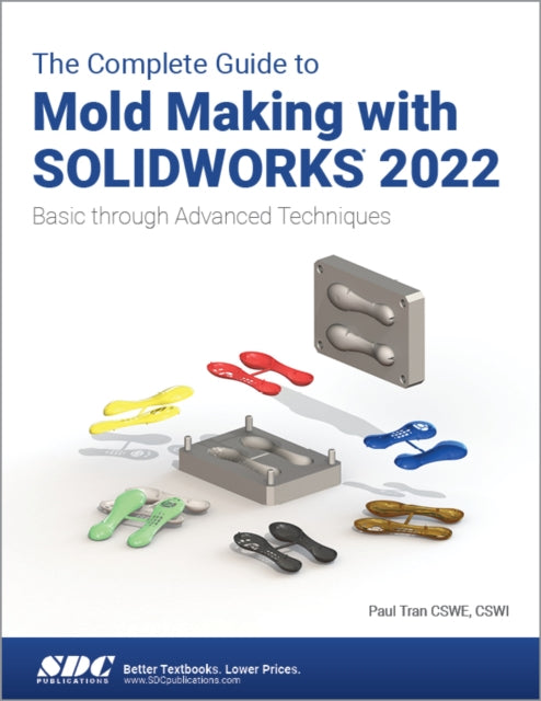 Complete Guide to Mold Making with SOLIDWORKS 2022