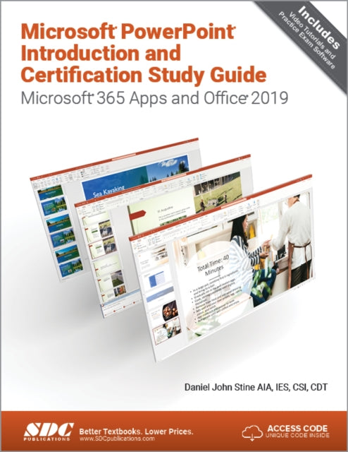 Microsoft PowerPoint Introduction and Certification Study Guide - Microsoft 365 Apps and Office 2019