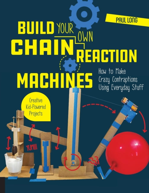 Build Your Own Chain Reaction Machines