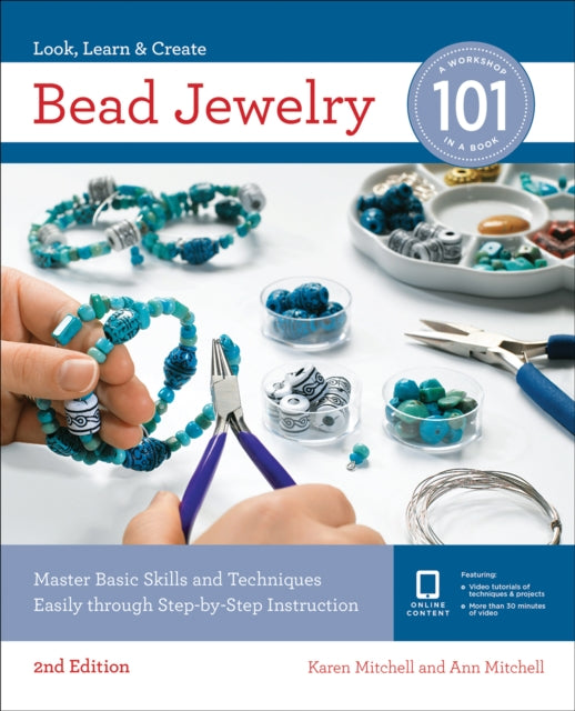 Bead Jewelry 101 - Master Basic Skills and Techniques Easily Through Step-by-Step Instruction