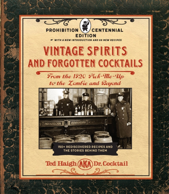 VINTAGE SPIRITS AND FORGOTTEN COCKTAILS