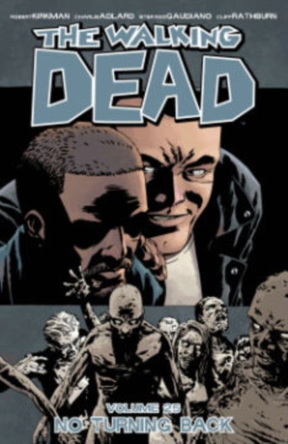 Walking Dead Volume 25: No Turning Back