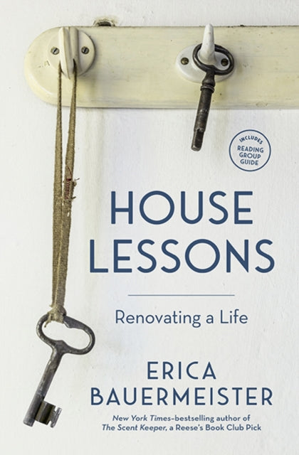 House Lessons - Renovating a Life
