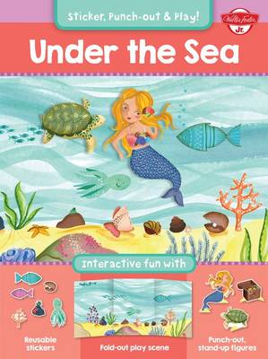 Under the Sea: Interactive Fun with Reusable Stickers, Fold-Out Play Scene, and Punch-Out, Stand-Up Figures!