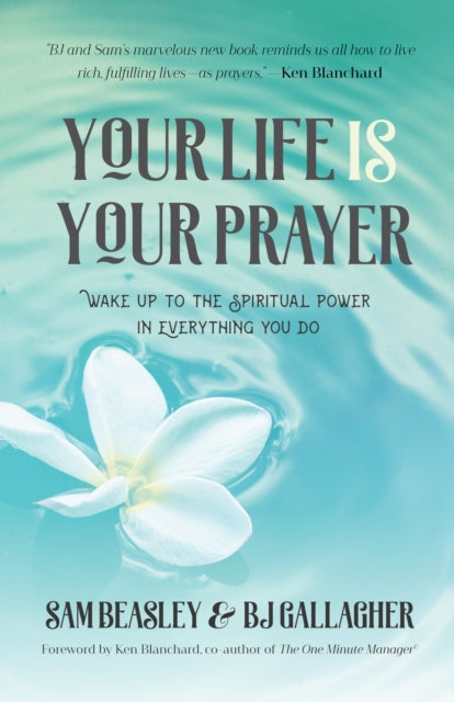 Your Life is Your Prayer