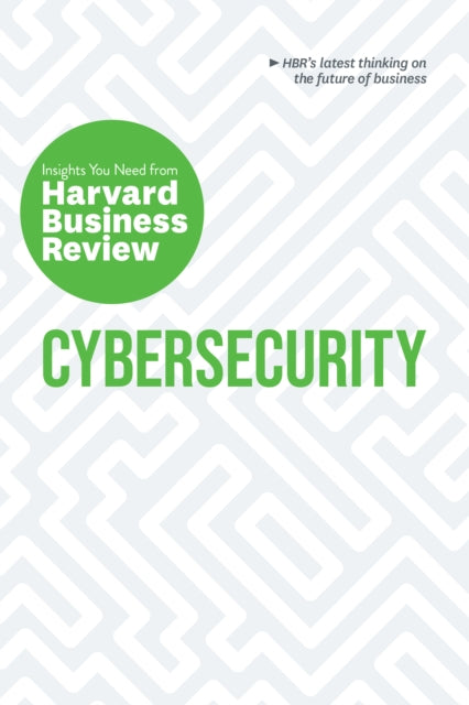 Cybersecurity - The Insights You Need from Harvard Business Review