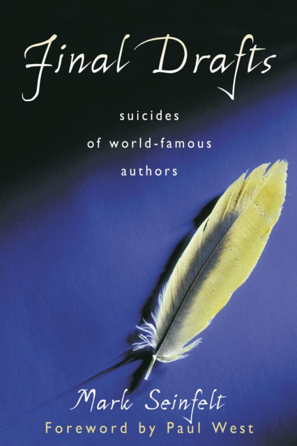 Final Drafts - Suicides of World-Famous Authors