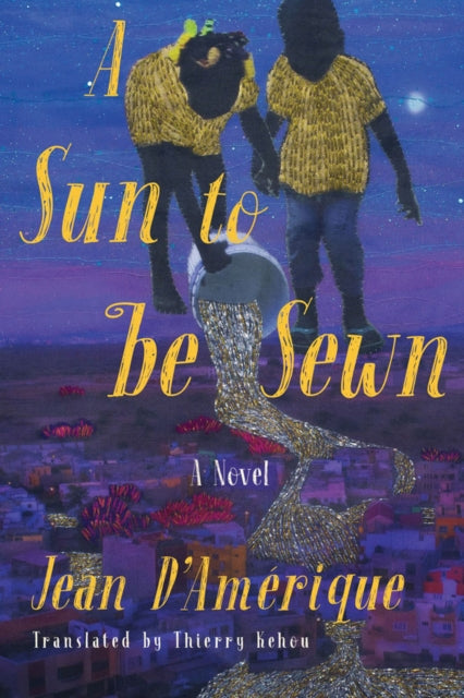 A Sun To Be Sewn - A Novel