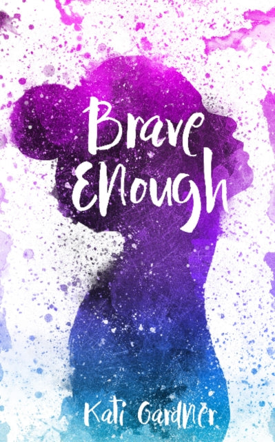 Brave Enough