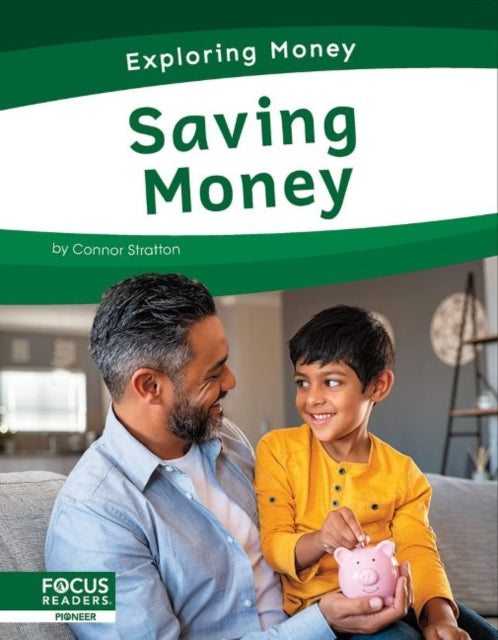 Exploring Money: Saving Money