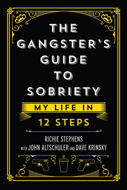 Gangster's Guide to Sobriety