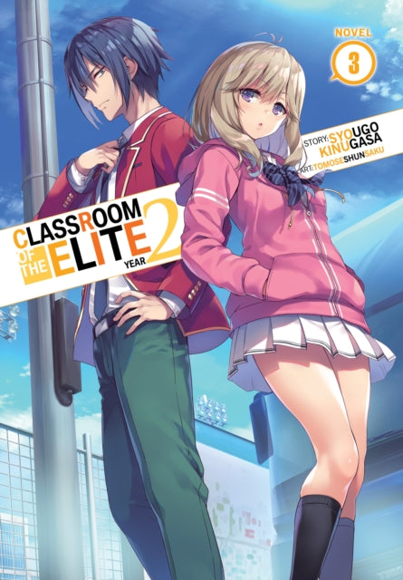 Classroom of the Elite: Year 2 (Light Novel) Vol. 3