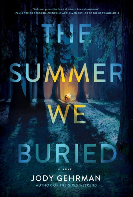 The Summer We Buried - A Novel