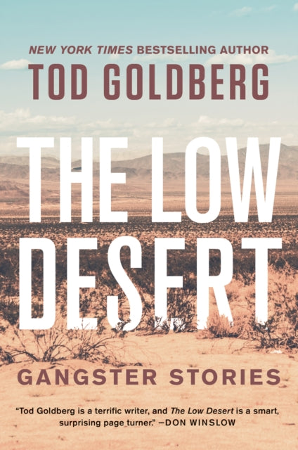 The Low Desert - Gangster Stories