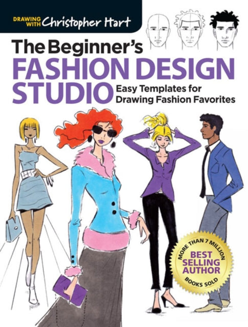 The Beginner's Fashion Design Studio - 100 Easy Templates for Drawing Fashion Favorites
