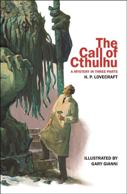 The Call of Cthulhu - A Mystery in Three Parts