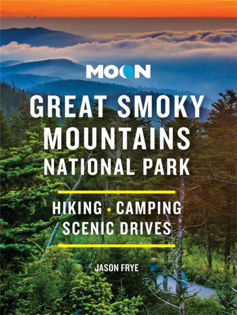 Moon Great Smoky Mountains National Park - Hiking, Camping, Scenic Drives