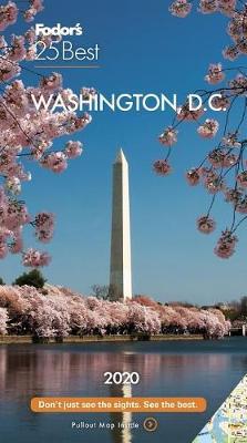 Fodor's Washington, D.C. 25 Best 2020