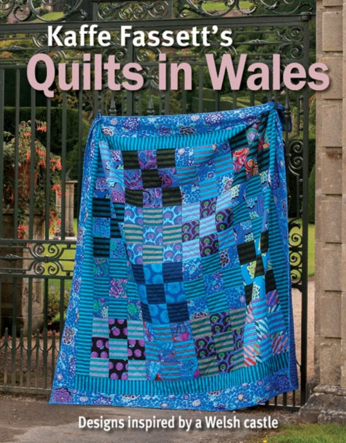 Kaffe Fassett's Quilts In Wales