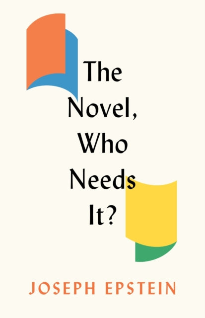 Novel, Who Needs It?