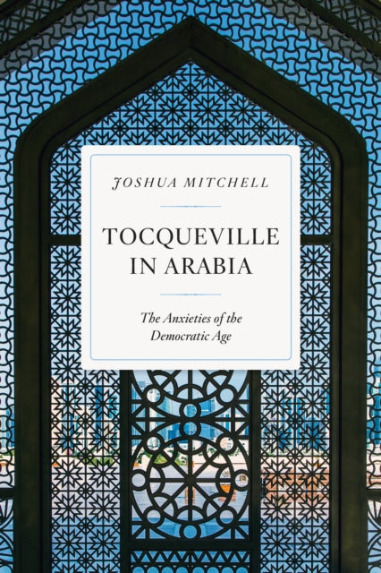 Tocqueville in Arabia