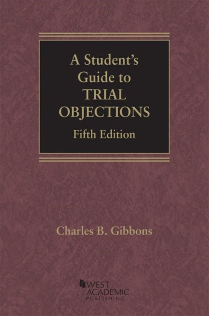 Student's Guide to Trial Objections