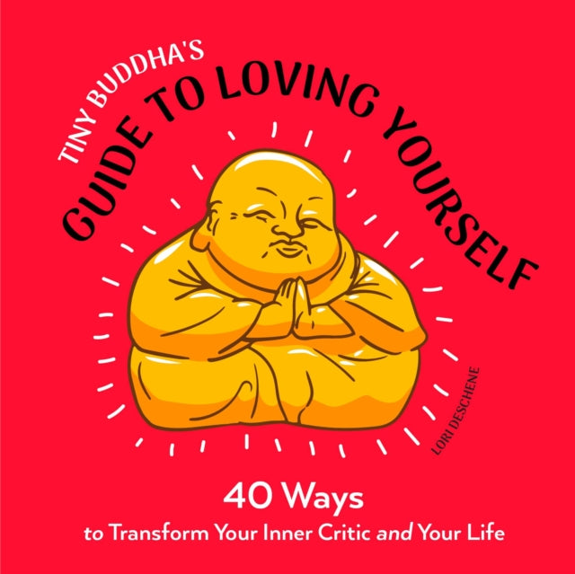 Tiny Buddha's Guide to Loving Yourself