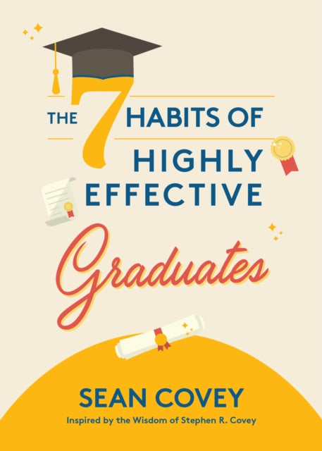 7 Habits of Highly Effective Graduates